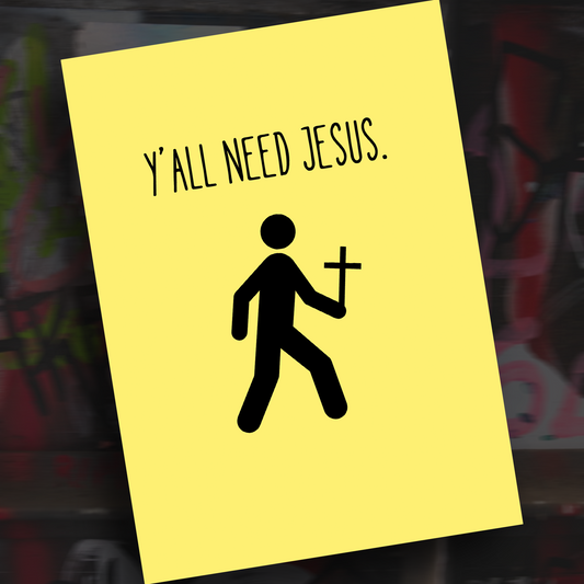 Need Jesus - Sicker 10 pack